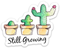Still Growing Sticker