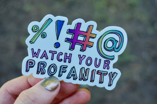 watch your profanity