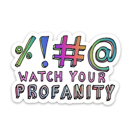 watch your profanity