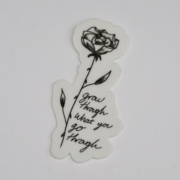 Grow Through What You Go Through Black & White